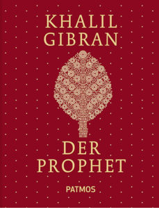 www.PatakBooks.com Yves Patak Schriftsteller Der Prophet Khalil Gibran